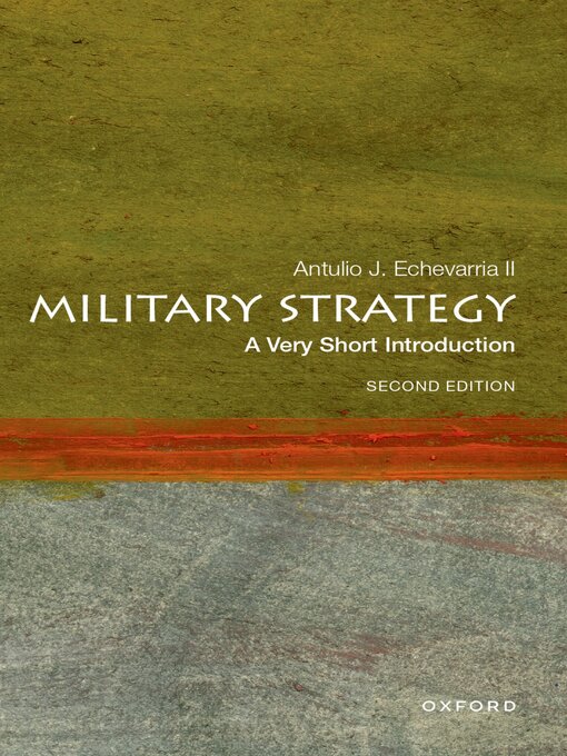 Title details for Military Strategy by Antulio J. Echevarria II - Available